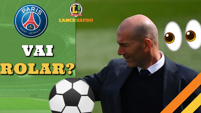 LANCE! Rápido: Zidane mais perto do PSG, Lewandowski mais longe do Barcelona e mais!