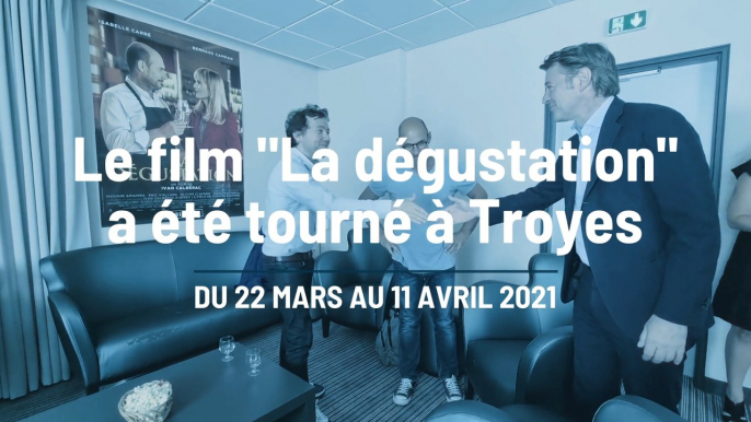 Le film "La dégustation" tourné à Troyes