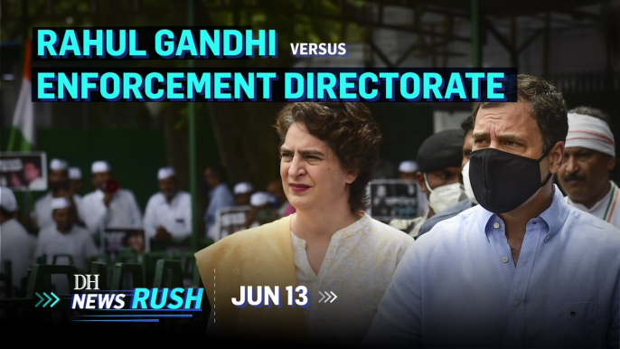 DH NewsRush | June 13 | Rahul Gandhi vs ED | Anurag Thakur | Rupee slides | Bitcoin falls | IPL