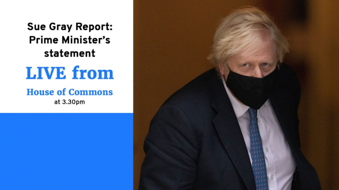 Partygate Live | Boris Johnson will make a statement about Sue Gray report