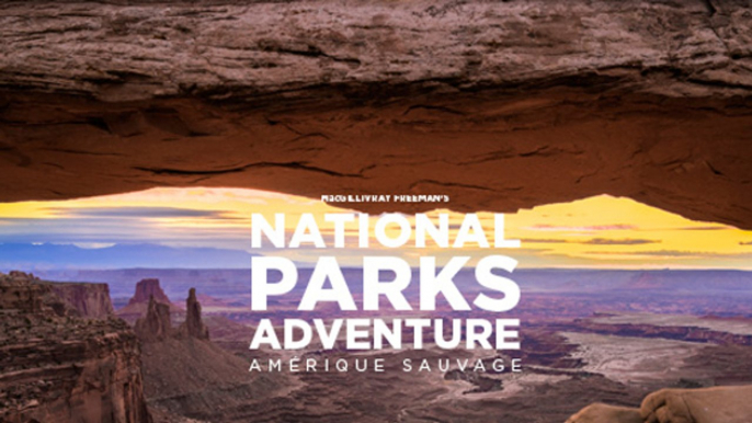 National Parks Adventure, partez pour une splendide plongée au coeur de la nature américaine à la Géode