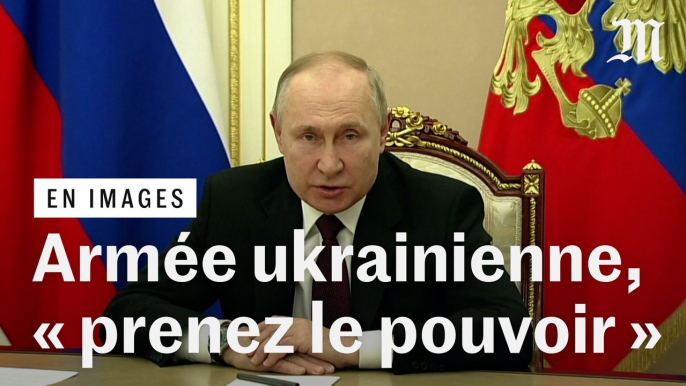 Ukraine : Vladimir Poutine appelle les militaires à « prendre le pouvoir »