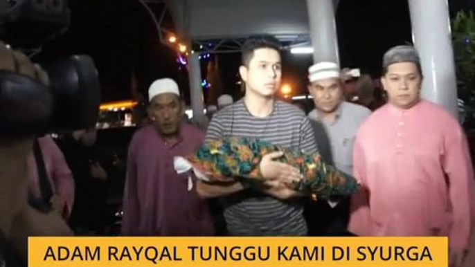 'Insya-Allah, Adam Rayqal tunggu kami di syurga' - Bapa