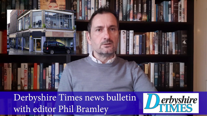 Derbyshire Times news bulletin February 28th