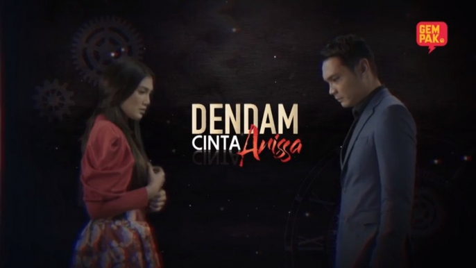 [EPISOD PENUH ] Dendam Cinta Arissa - EP2