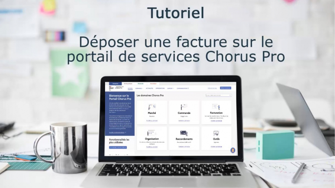 Tutoriel Portail de services Chorus Pro 2022 - Déposer une facture