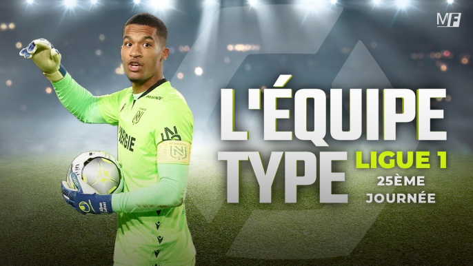 LIGUE 1 : L'ÉQUIPE-TYPE DE LA 25ÈME JOURNÉE DE L1