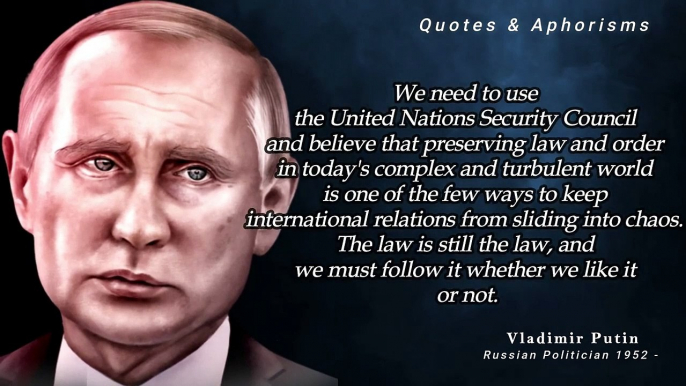 Vladimir Putin ''We Shall Fight Against Them...'' Quotes & Aphorisms about Nations & Politics