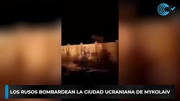 Los rusos bombardean la ciudad ucraniana de Mykolaiv