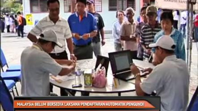 Malaysia belum bersedia laksana pendaftaran automatik pengundi