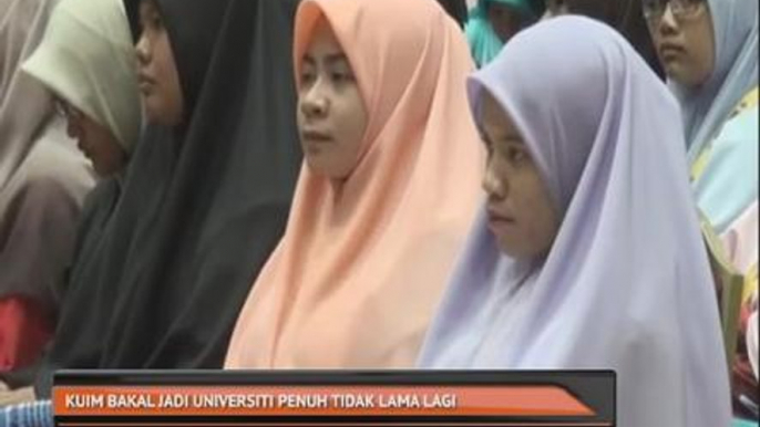 KUIN bakal jadi universiti penuh tidak lama lagi