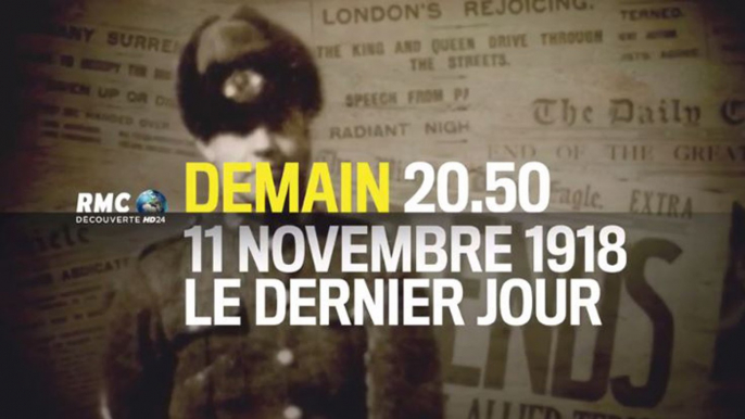 11 novembre 1918, le dernier jour - 03 11 17 - RMC Découverte