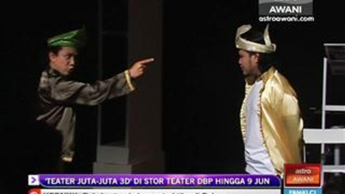 'Teater Juta-Juta 3D' di stor teater DBP hingga 9 Jun