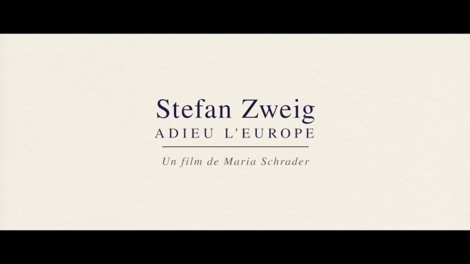 Stefan Zweig, Adieu l'Europe - VOST