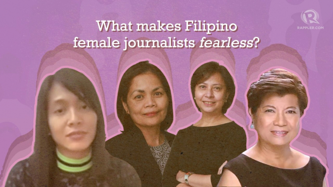 What makes Filipino female journalists fearless?