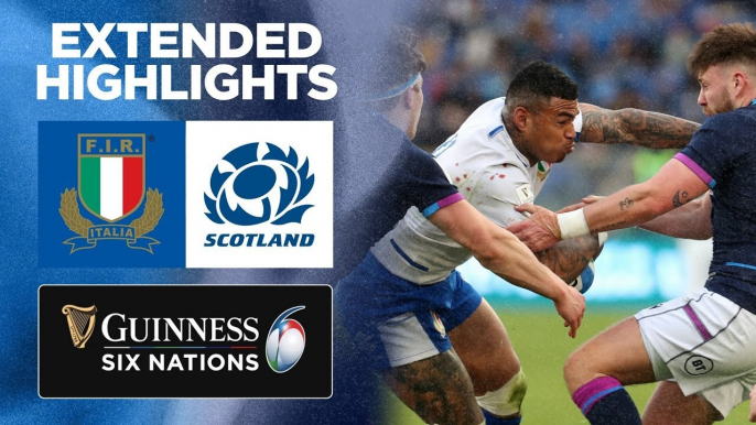 Italy v Scotland | Extended Highlights | 2022 Guinness Six Nations