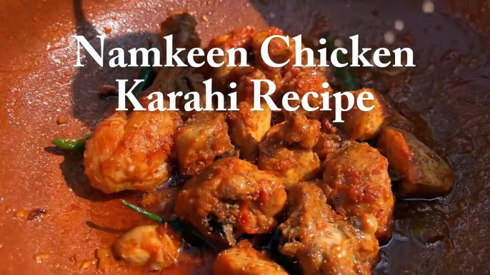 Namkeen Chicken Karahi Recipe | Yummy & Easy Chicken Karahi | Big Recipe House