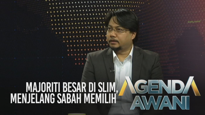 Agenda AWANI : Momentum kemenangan BN: majoriti besar di Slim, menjelang Sabah Memilih