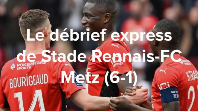 Ligue 1: Le débrief express de Stade Rennais-FC Metz (6-1)