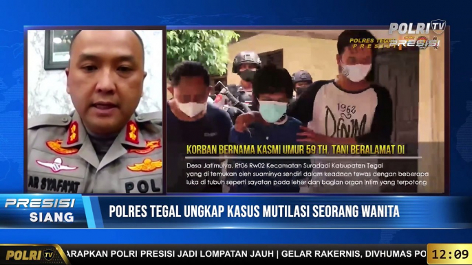 Live Dialog Dengan Kapolres Kab. Tegal - AKBP Arie Prasetya Syafa’At Terkait Kasus Mutilasi