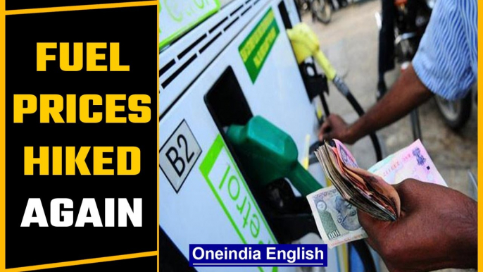 Petrol & diesel prices hiked after a day's pause | Prices rise by ₹ 2.40/l in 4 days | Oneindia News