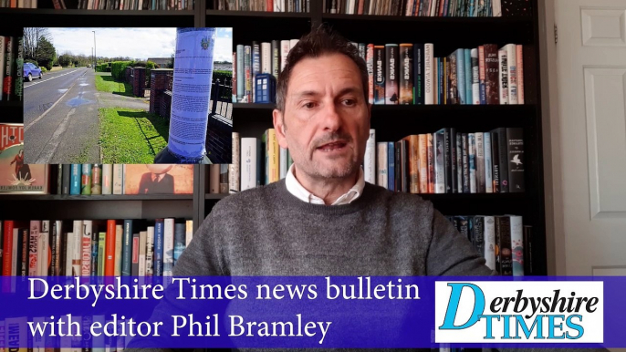 Derbyshire Times news bulletin 7th April