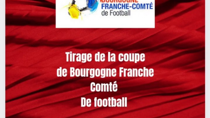 Tirage de la coupe de Bourgogne Franche-Comté