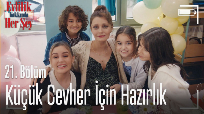 Küçük Cevher için hazırlık - Evlilik Hakkında Her Şey 21. Bölüm