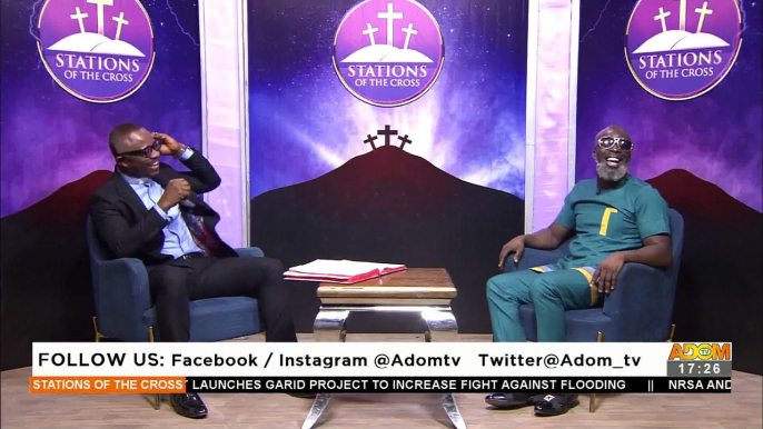 The Death and Resurrection of Jesus Christ – Stations of the Cross on Adom TV (15-4-22)