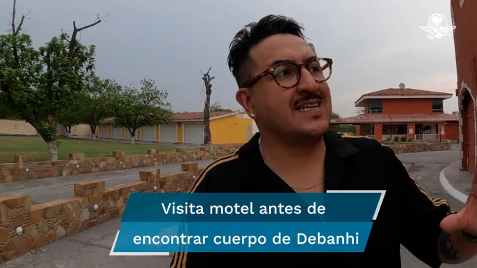 Youtuber visitó ayer motel en donde encontraron cuerpo de Debanhi