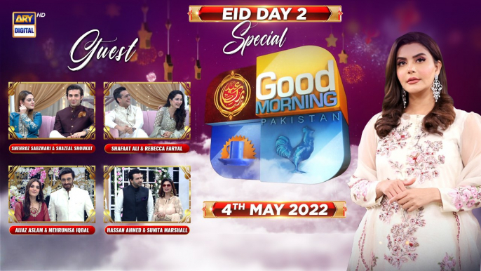 Good Morning Pakistan | Eid Special | Day 2 | 4th May 2022