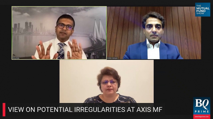 The Mutual Fund Show: Investors & Potential Irregularities At Axis MF