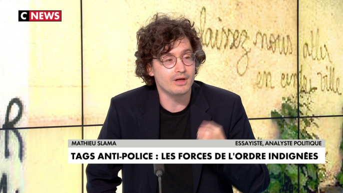 Mathieu Slama : «Je n’excuse pas les tags anti-police qui sont scandaleux, mais je dis qu’il faut aussi regarder de l’autre côté»