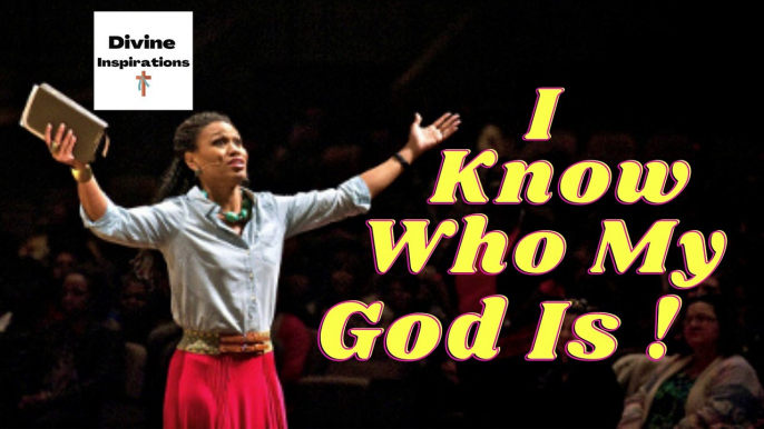 Priscilla Shirer | I Know Who My God Is | He is My Everything | Best Motivational Preaching