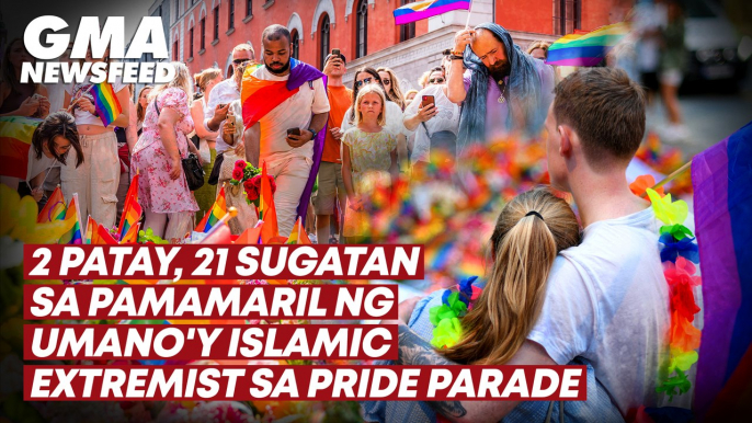 2 patay, 21 sugatan sa pamamaril ng umano'y Islamic extremist sa Pride parade | GMA News Feed