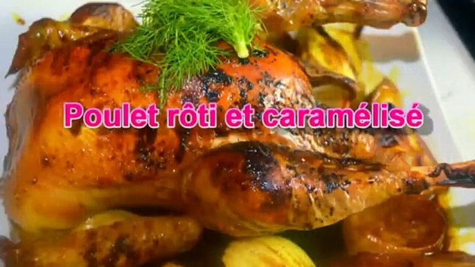 Poulet rôti et caramélisé ; دجاج محمر ومغطى بالكراميل