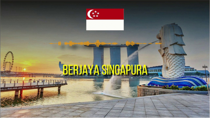 The National Anthem Of Singapore | Lagu Kebangsaan Singapura