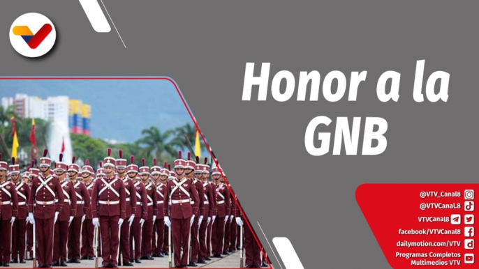 Con el Mazo Dando | ¡Honor a quien honor merece! 85° aniversario de la Guardia Nacional Bolivariana