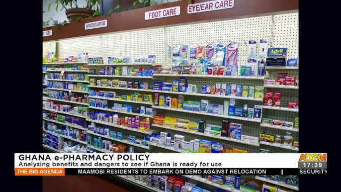 Ghana e-Pharmacy Policy: Analyzing benefits and dangers to see if Ghana is ready for use - The Big Agenda on Adom TV (26-7-22)