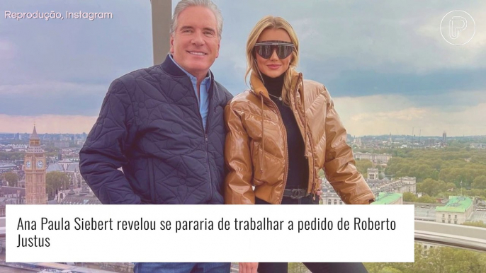 Ana Paula Siebert sem trabalho? Ana Paula Siebert revela se vai abandonar profissão a pedido de Roberto Justus