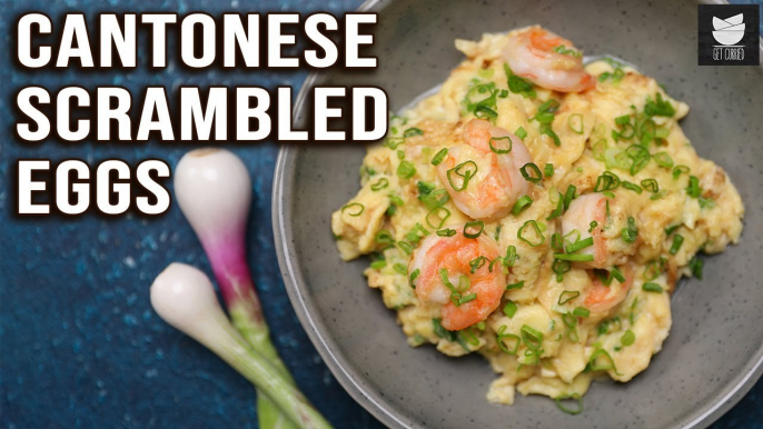 Cantonese Style Scrambled Eggs | Scrambled Eggs With Shrimp | Egg Recipe By Varun | Get Curried