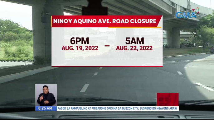 Ninoy Aquino Ave. road closure (6 PM, Aug. 19, 2022 - 5 AM, Aug. 22, 2022) | UB