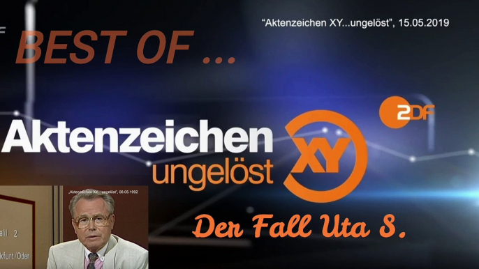 Aktenzeichen xy ungelöst best of der fall uta S. xy ungelöst vom 06.05.1992