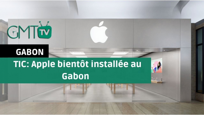 [#Reportage]#Gabon : Apple bientôt installée au Gabon