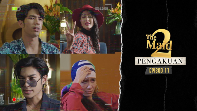 Pembunuh Sebenar | The Maid 2 Video Pengakuan - Episod 11