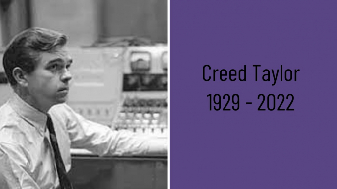 Creed Taylor Dies age 93