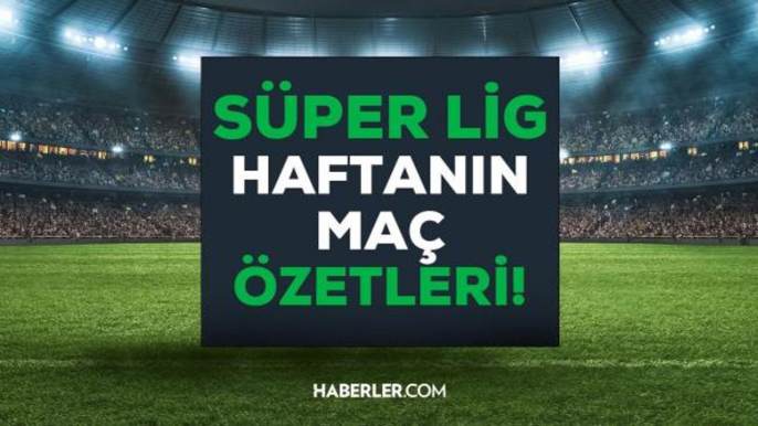 Spor Toto Süper Lig maç özetleri! Spor Toto Süper Lig 7. hafta maç özetleri! beIN SPORTS maç özetleri izle!