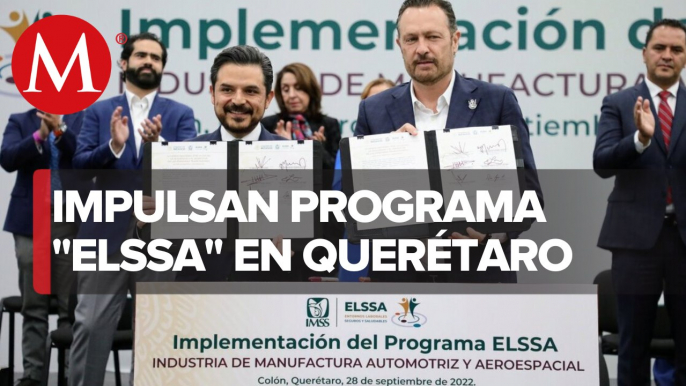 IMSS e IP impulsan programa para industria de manufactura aeroespacial y automotriz en Querétaro