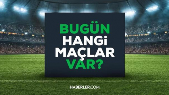 Bugün hangi maçlar var? Bugün kimin maçı var 11 Ekim Salı 2022? Bu akşam hangi maçlar var, hangi kanalda?