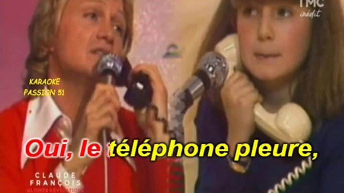 KARAOKE Claude François - Le téléphone pleure "Sans voix petite fille"